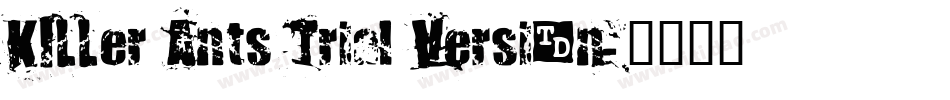 KILLer Ants Trial Version字体转换